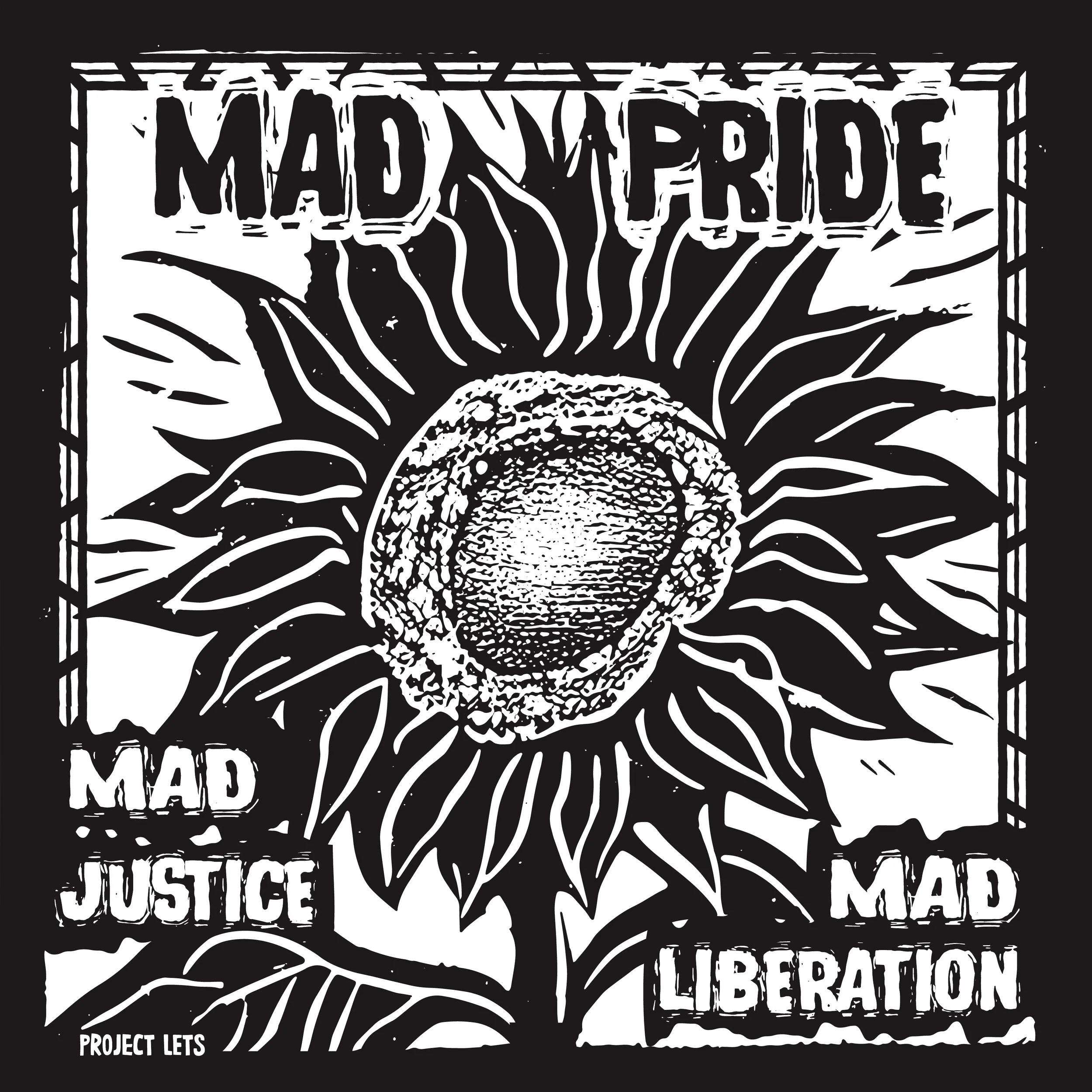 Mad Pride/Justice/Liberation Poster — Project LETS
